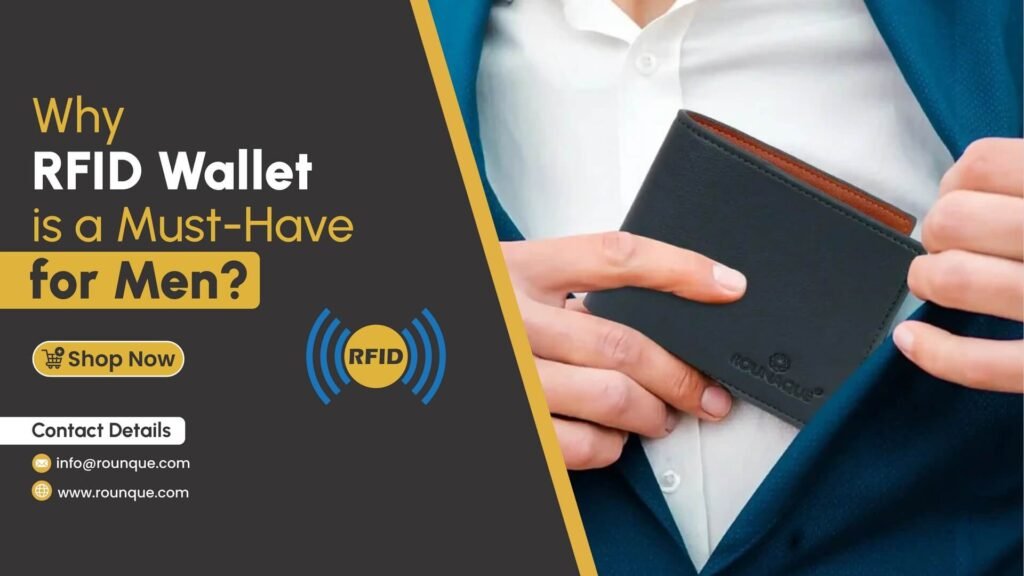 Why RFID Wallet is a Must-Have for Men?